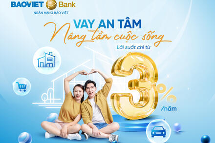 BAOVIET Bank tiếp tục triển khai chương trình ưu đãi “Vay an tâm – Nâng tầm cuộc sống”