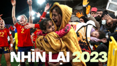 Nhìn lại thế giới 2023 trong những khoảnh khắc không thể nào quên: Một năm qua đi với quá nhiều mất mát vì thiên tai