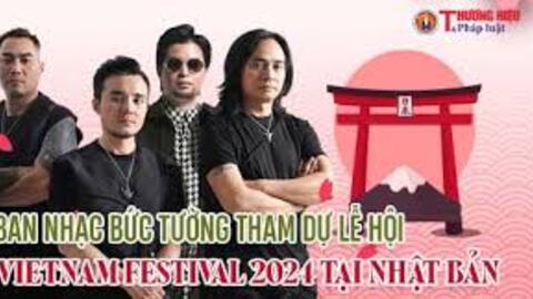 Ban nhạc Bức Tường tham dự Lễ hội Vietnam Festival 2024 tại Nhật Bản