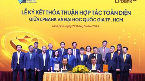 LPBank hợp tác toàn diện với Đại học Quốc gia Thành phố Hồ Chí Minh