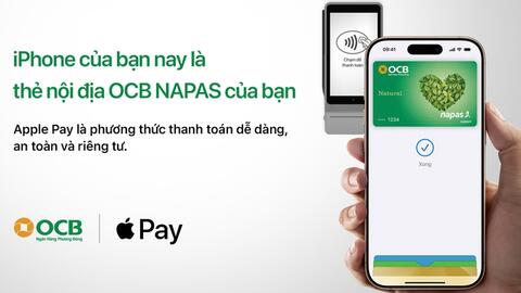 OCB giới thiệu Apple Pay đến với Chủ thẻ NAPAS
