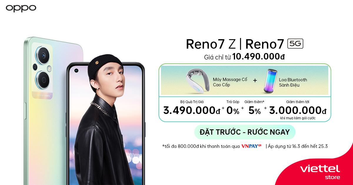 Chính thức nhận đặt trước OPPO Reno7 5G | Reno7 Z 5G kèm nhiều ưu đãi tại Viettel Store - Ảnh 1.