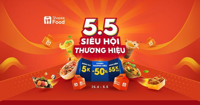 5 ưu đãi “hủy diệt” của ShopeeFood 5.5: Đồng giá 5K, giảm 50%, hoàn xu 55K... - Ảnh 1.