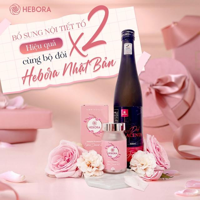 Bổ sung nội tiết tố nữ hiệu quả gấp 2 lần với bộ đôi Hebora Nhật Bản - Ảnh 2.