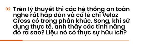 Chạy đủ tải, chủ xe Toyota Veloz Cross đánh giá: ‘Ăn điểm trong tầm giá dù còn điểm cần khắc phục’ - Ảnh 4.