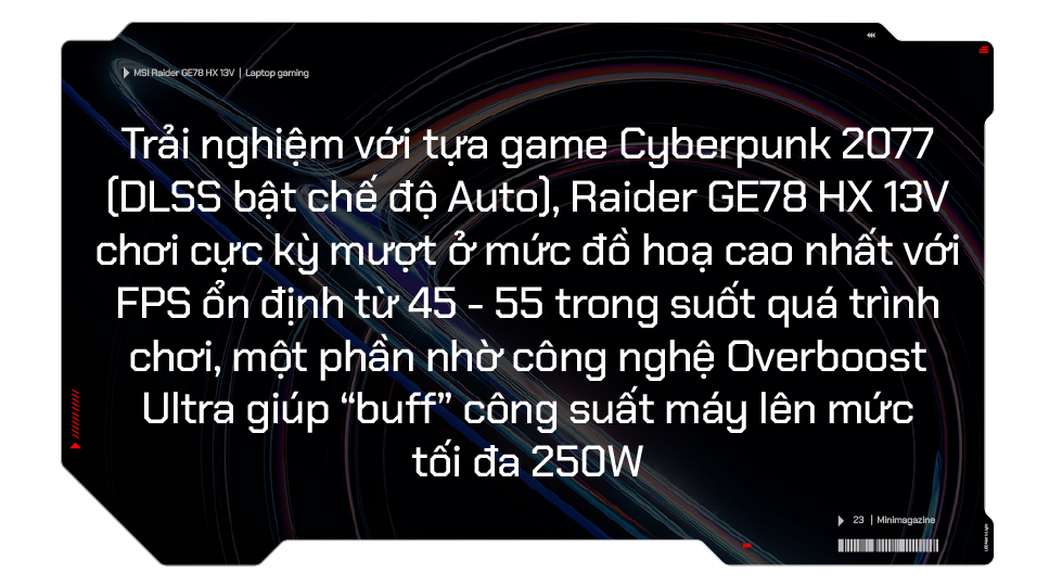 Trải nghiệm MSI Raider GE78 HX 13V: Laptop gaming 17 inch hiệu năng mạnh mẽ, hài lòng cả những game thủ khó tính - Ảnh 13.