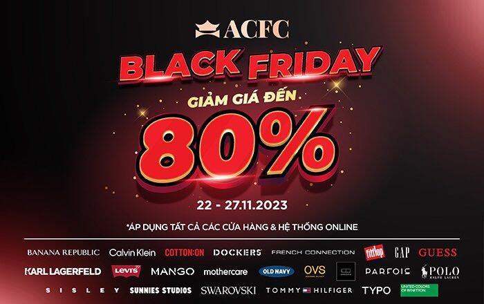 ACFC "chào sân" Black Friday với ưu đãi lên đến 80% loạt thương hiệu thời trang quốc tế - Ảnh 1.