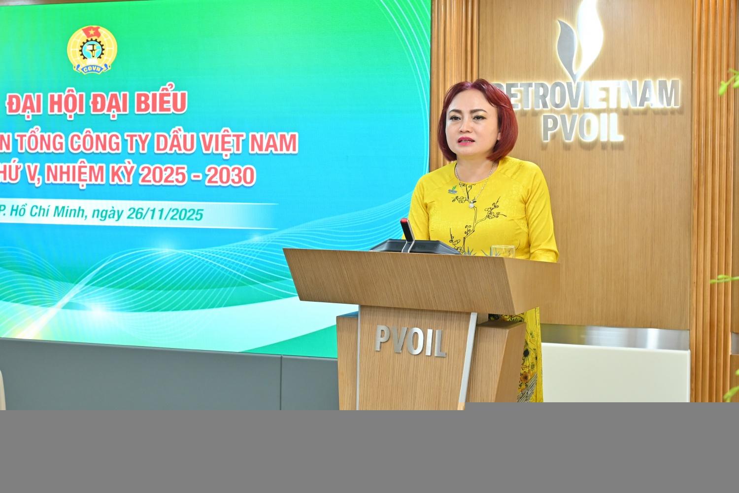 Đ/c Nghiêm Thùy Lan – Chủ tịch Công đoàn Petrovietnam chỉ đạo Đại hội
